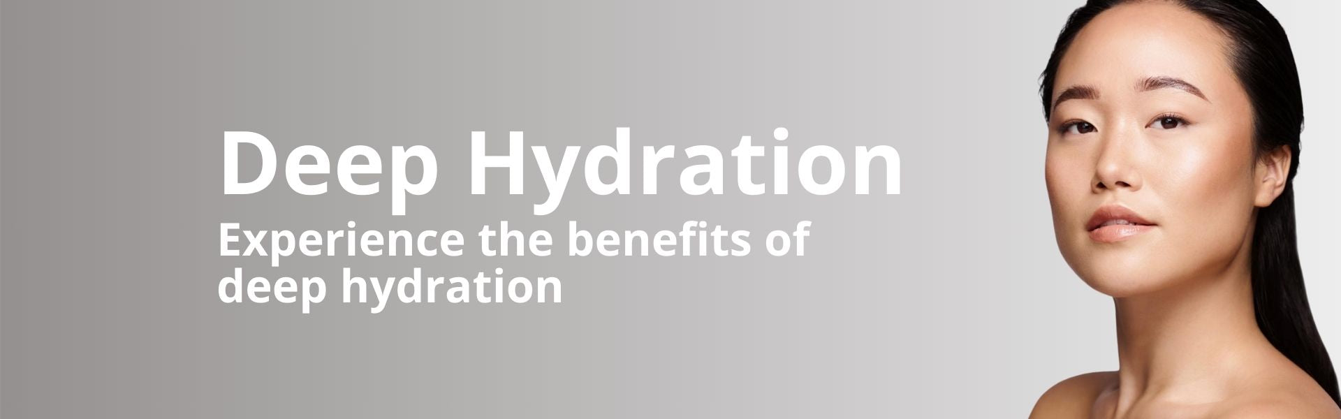 Deep Hydration
